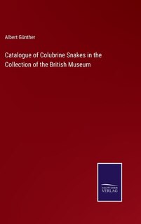 Front cover_Catalogue of Colubrine Snakes in the Collection of the British Museum