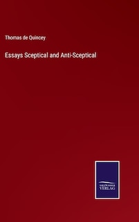 Essays Sceptical and Anti-Sceptical