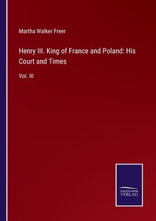Front cover_Henry III. King of France and Poland