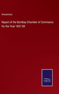 Couverture_Report of the Bombay Chamber of Commerce for the Year 1857-58