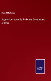 Couverture_Suggestions towards the Future Government of India