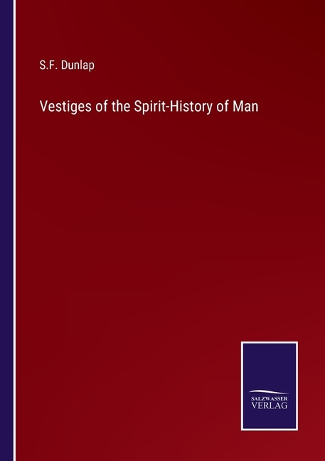 Front cover_Vestiges of the Spirit-History of Man