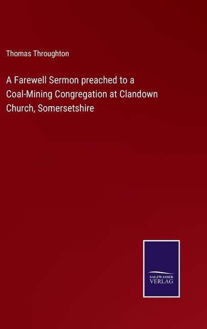 Couverture_A Farewell Sermon preached to a Coal-Mining Congregation at Clandown Church, Somersetshire