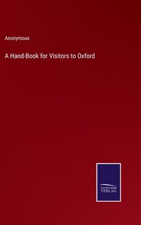 Front cover_A Hand-Book for Visitors to Oxford