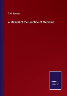 Front cover_A Manual of the Practice of Medicine