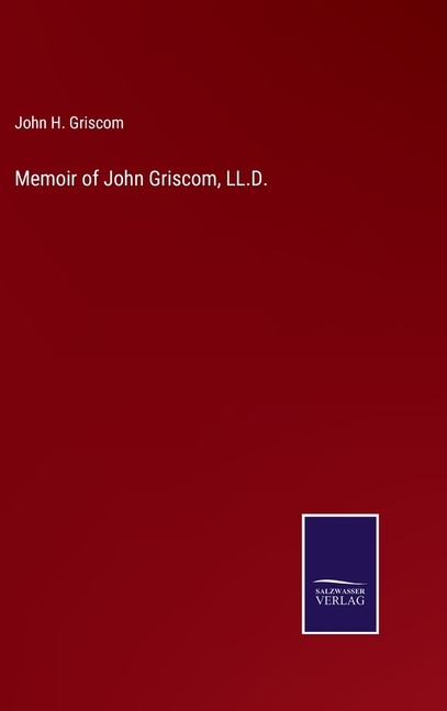 Front cover_Memoir of John Griscom, LL.D.
