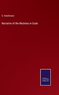 Couverture_Narrative of the Mutinies in Oude
