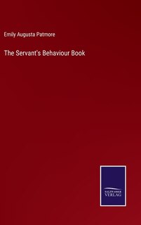 Front cover_The Servant's Behaviour Book