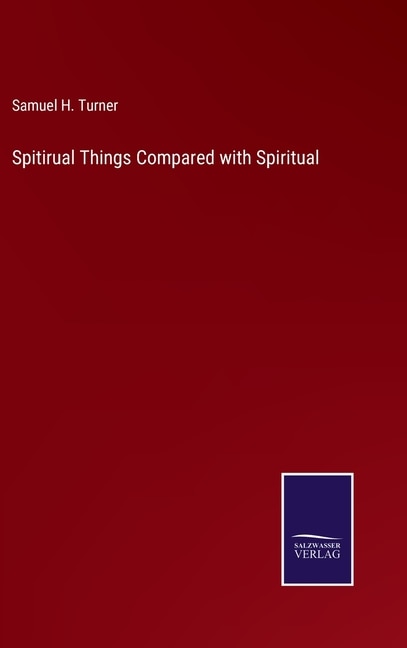 Couverture_Spitirual Things Compared with Spiritual