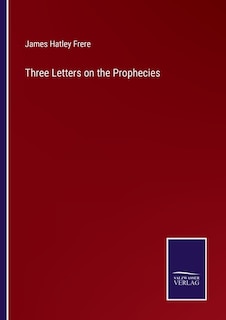 Front cover_Three Letters on the Prophecies