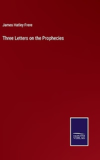 Three Letters on the Prophecies