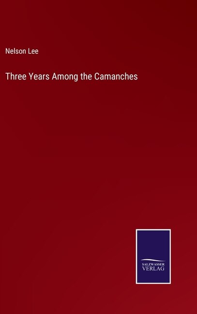 Front cover_Three Years Among the Camanches