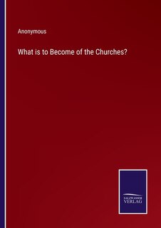 Couverture_What is to Become of the Churches?