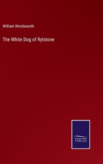Front cover_The White Dog of Rylstone