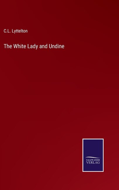 Front cover_The White Lady and Undine