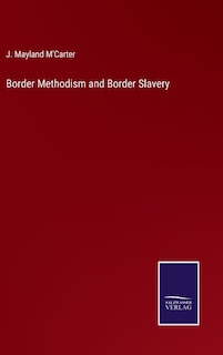 Couverture_Border Methodism and Border Slavery