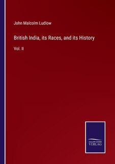 Front cover_British India, its Races, and its History