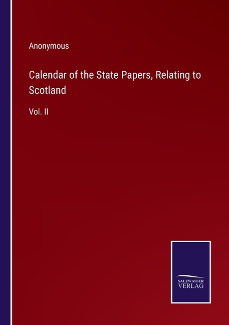 Couverture_Calendar of the State Papers, Relating to Scotland