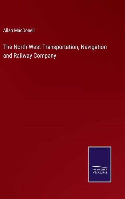 Couverture_The North-West Transportation, Navigation and Railway Company