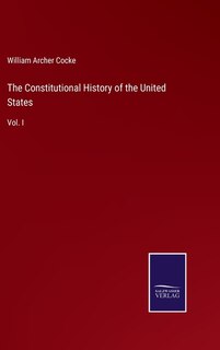 Front cover_The Constitutional History of the United States