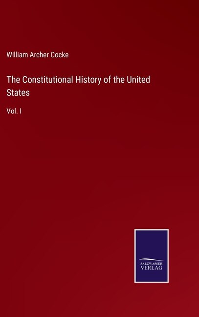 Front cover_The Constitutional History of the United States
