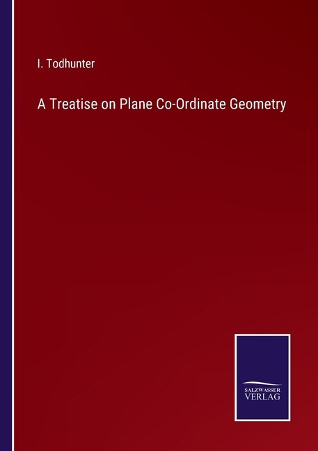 Front cover_A Treatise on Plane Co-Ordinate Geometry