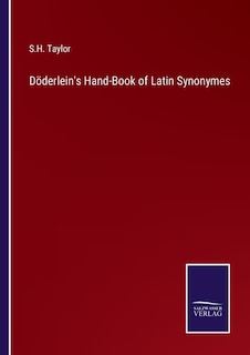 Front cover_Döderlein's Hand-Book of Latin Synonymes