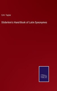 Front cover_Döderlein's Hand-Book of Latin Synonymes