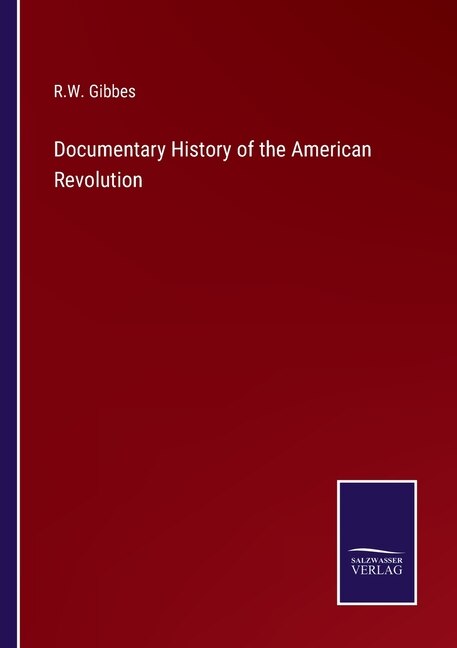 Couverture_Documentary History of the American Revolution