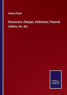 Front cover_Discourses, Charges, Addresses, Pastoral Letters, etc. etc.