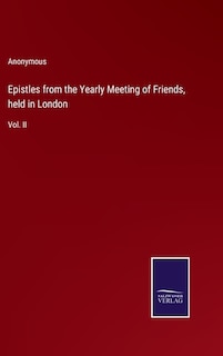 Couverture_Epistles from the Yearly Meeting of Friends, held in London