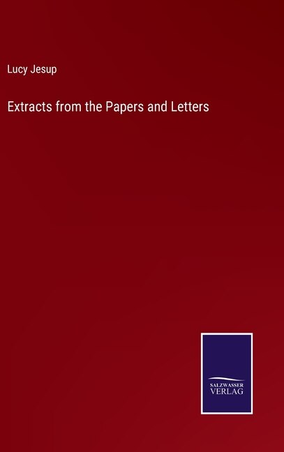 Couverture_Extracts from the Papers and Letters