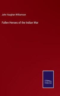 Couverture_Fallen Heroes of the Indian War