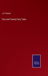 Four and Twenty Fairy Tales