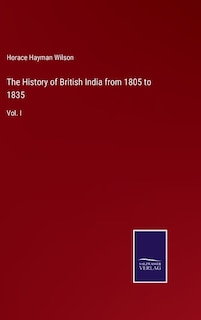 Front cover_The History of British India from 1805 to 1835