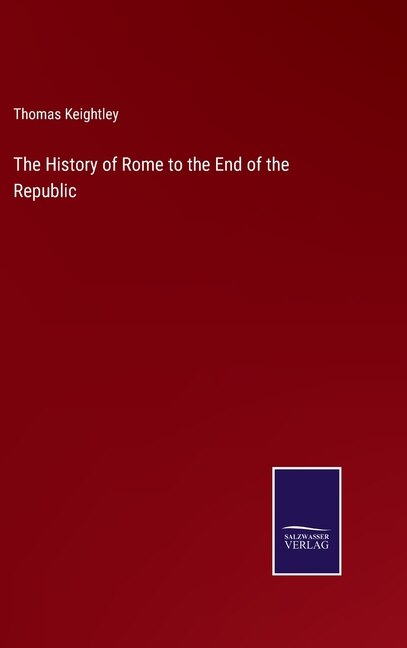 Front cover_The History of Rome to the End of the Republic