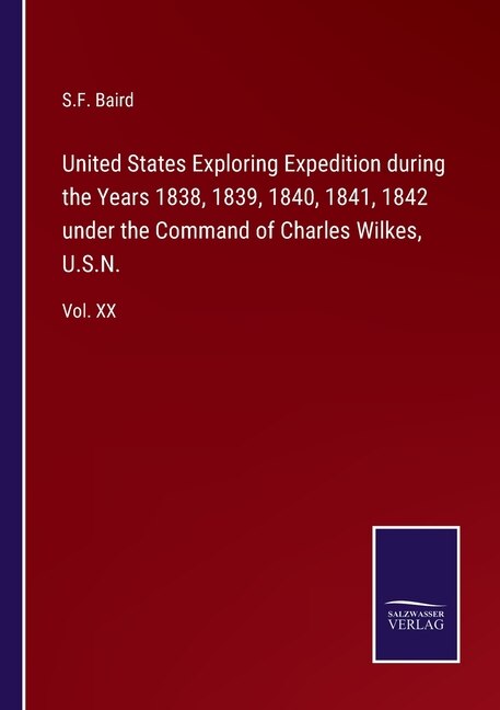 Couverture_United States Exploring Expedition during the Years 1838, 1839, 1840, 1841, 1842 under the Command of Charles Wilkes, U.S.N.