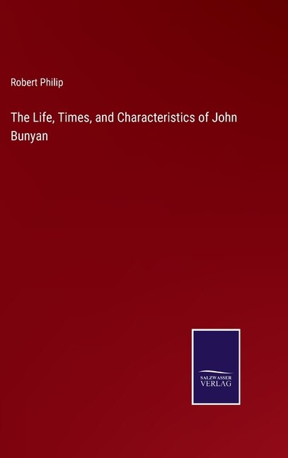 Front cover_The Life, Times, and Characteristics of John Bunyan