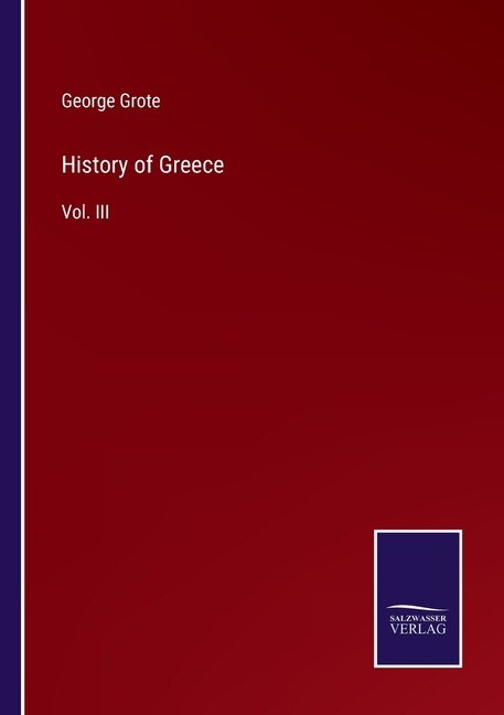 History of Greece: Vol. III