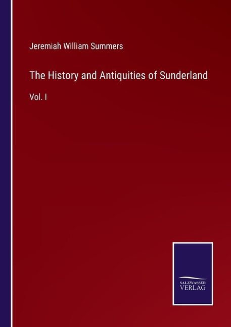 Front cover_The History and Antiquities of Sunderland