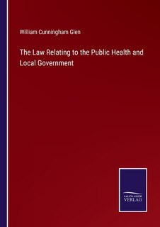 Front cover_The Law Relating to the Public Health and Local Government