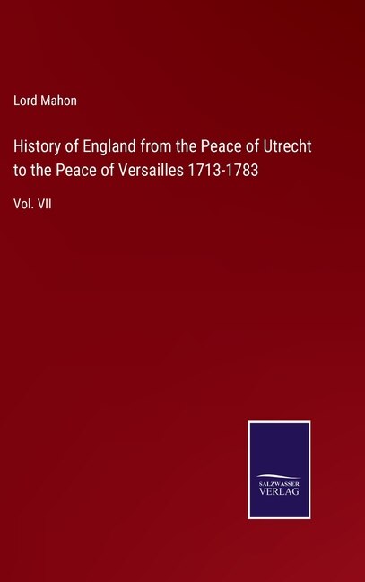 Couverture_History of England from the Peace of Utrecht to the Peace of Versailles 1713-1783