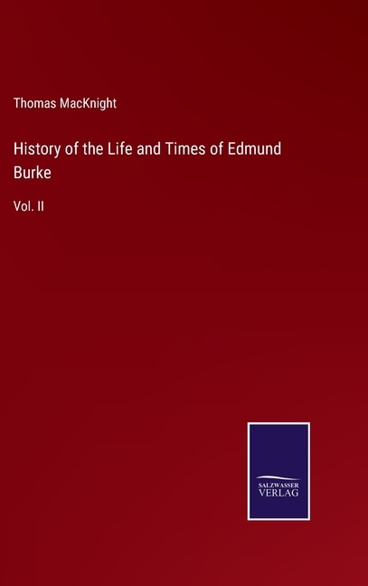 Front cover_History of the Life and Times of Edmund Burke