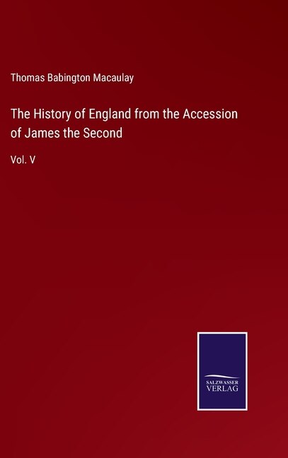 Couverture_The History of England from the Accession of James the Second