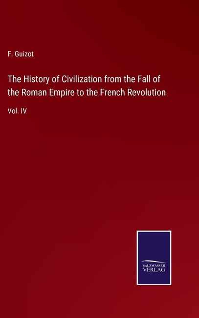 Couverture_The History of Civilization from the Fall of the Roman Empire to the French Revolution