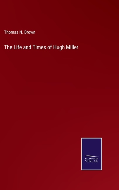 Front cover_The Life and Times of Hugh Miller
