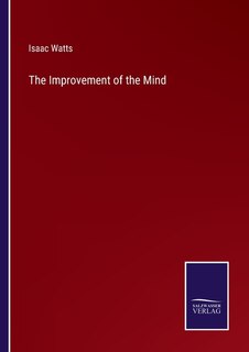 The Improvement of the Mind