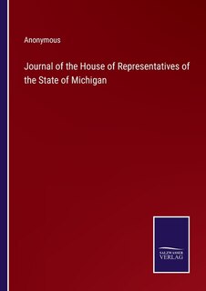Couverture_Journal of the House of Representatives of the State of Michigan