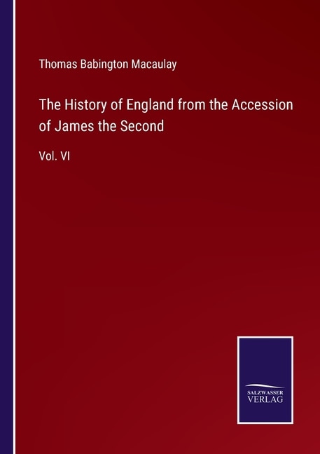Front cover_The History of England from the Accession of James the Second