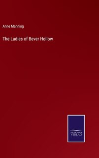 Front cover_The Ladies of Bever Hollow